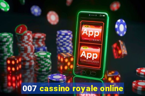 007 cassino royale online